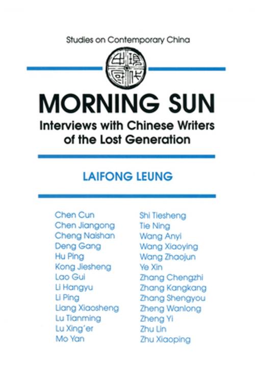 Cover of the book Morning Sun: Interviews with Chinese Writers of the Lost Generation by Laifong Leung, Jan Walls, Taylor and Francis