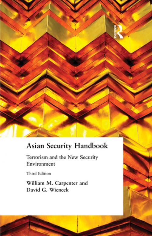 Cover of the book Asian Security Handbook by William M. Carpenter, David G. Wiencek, James R. Lilley, Taylor and Francis