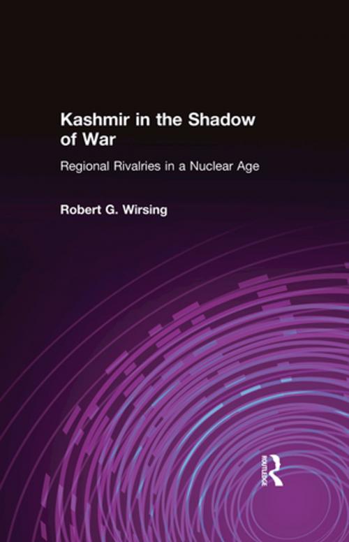 Cover of the book Kashmir in the Shadow of War by Robert G. Wirsing, Taylor and Francis