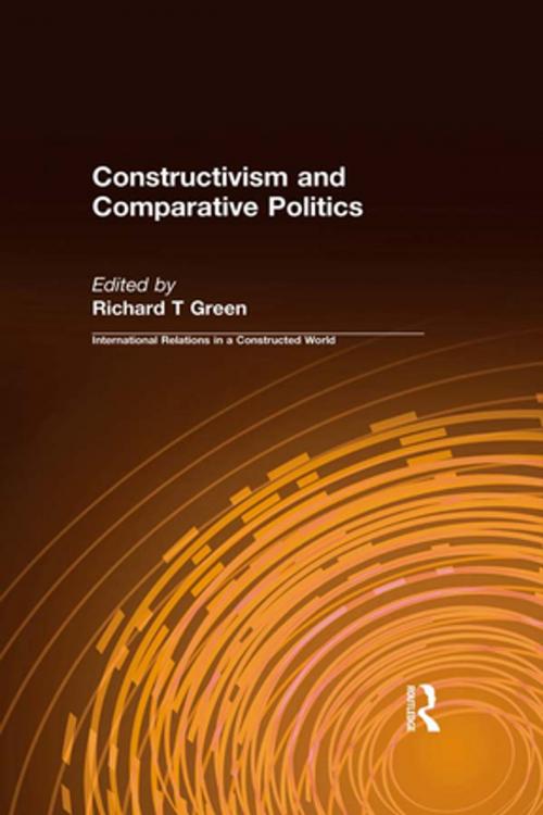 Cover of the book Constructivism and Comparative Politics by Richard T Green, Taylor and Francis