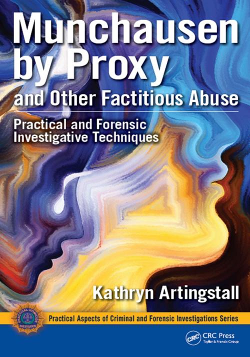 Cover of the book Munchausen by Proxy and Other Factitious Abuse by Kathryn Artingstall, Taylor and Francis
