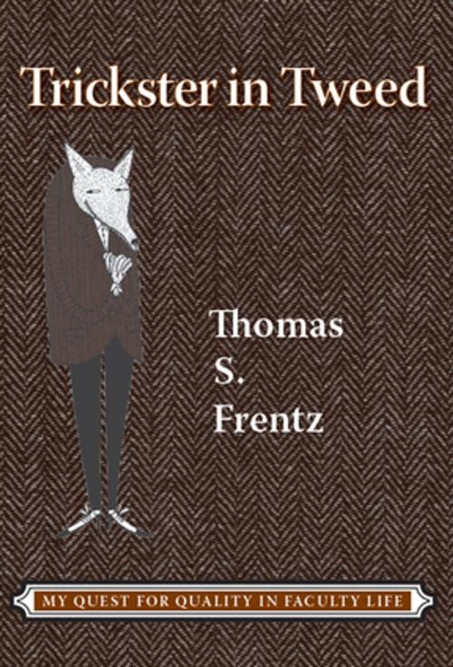 Cover of the book Trickster in Tweed by Thomas S Frentz, Taylor and Francis