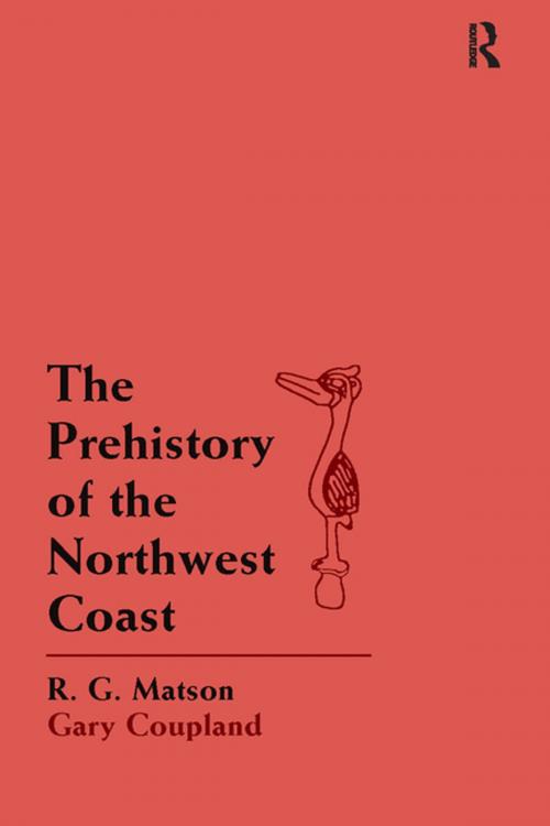 Cover of the book The Prehistory of the Northwest Coast by R. G. Matson, Gary Coupland, Taylor and Francis