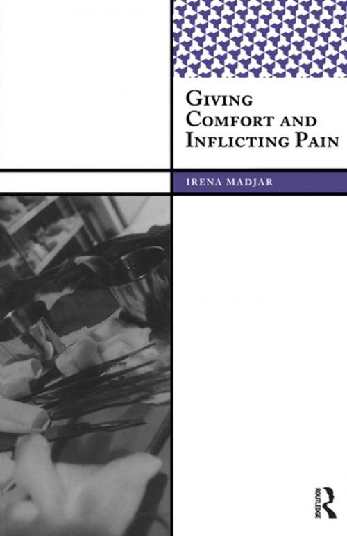 Cover of the book Giving Comfort and Inflicting Pain by Irena Madjar, Taylor and Francis