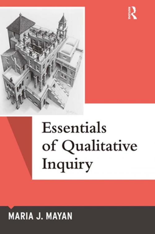 Cover of the book Essentials of Qualitative Inquiry by Maria J Mayan, Taylor and Francis