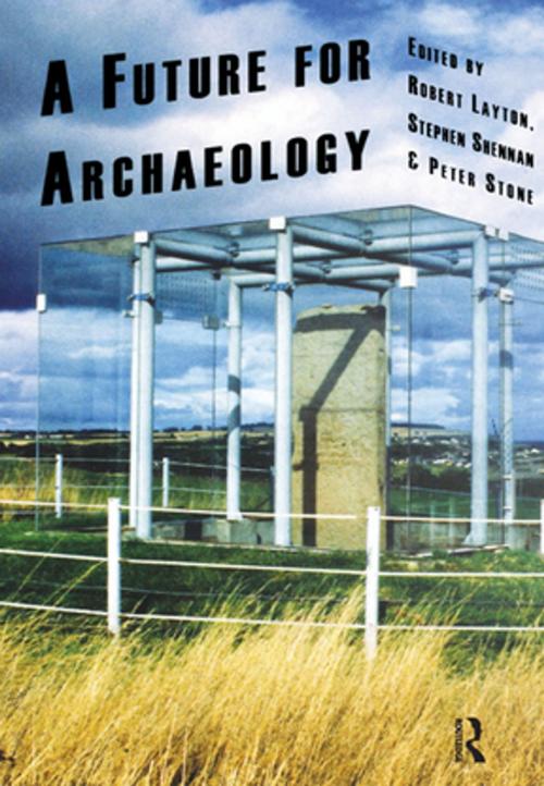 Cover of the book A Future for Archaeology by , Taylor and Francis