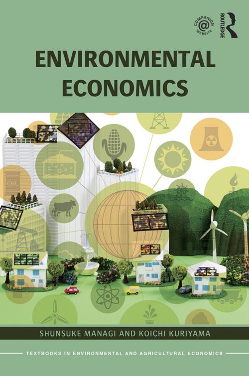 Cover of the book Environmental Economics by Shunsuke Managi, Koichi Kuriyama, Taylor and Francis