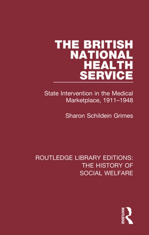 Cover of the book The British National Health Service by Sharon Schildein Grimes, Taylor and Francis