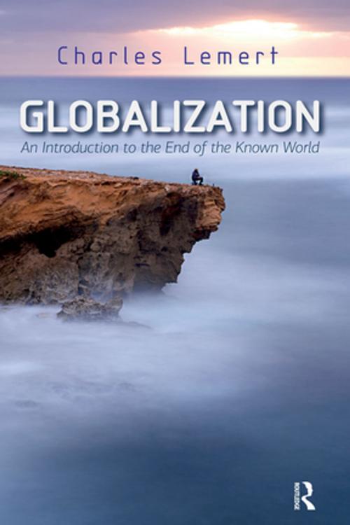 Cover of the book Globalization by Charles C. Lemert, Taylor and Francis