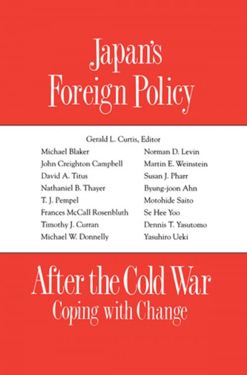 Cover of the book Japan's Foreign Policy After the Cold War: Coping with Change by G.L. Curtis, Taylor and Francis