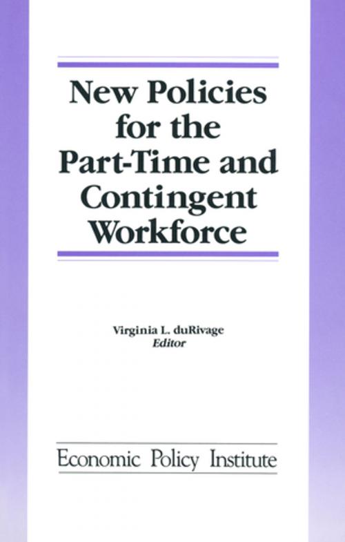 Cover of the book New Policies for the Part-time and Contingent Workforce by Virginia L. DuRivage, Taylor and Francis