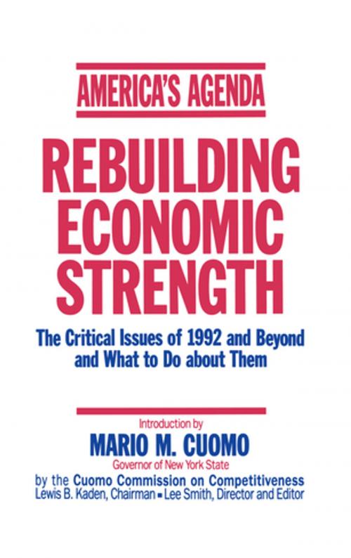 Cover of the book America's Agenda: Rebuilding Economic Strength by Mario M. Cuomo, The Cuomo Commission on Competitiveness, Taylor and Francis