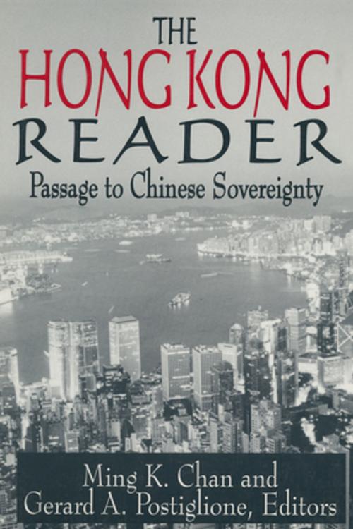 Cover of the book The Hong Kong Reader: Passage to Chinese Sovereignty by Ming K. Chan, Gerard A. Postiglione, Ming K. Chan, Taylor and Francis
