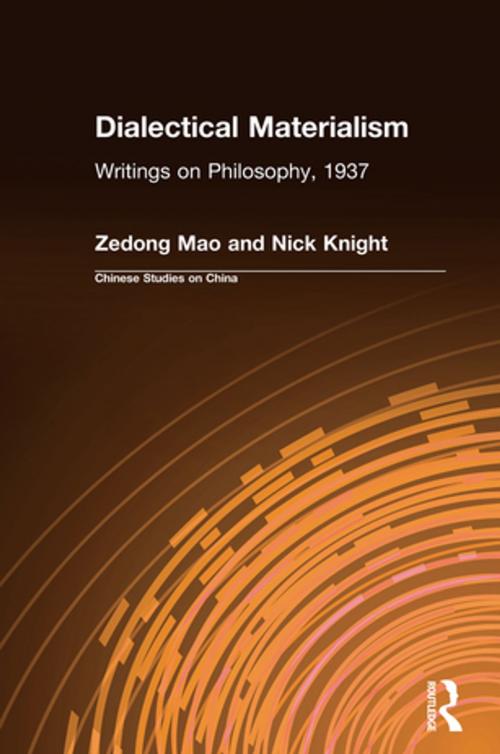 Cover of the book Dialectical Materialism: Writings on Philosophy, 1937 by Zedong Mao, Nick Knight, Taylor and Francis
