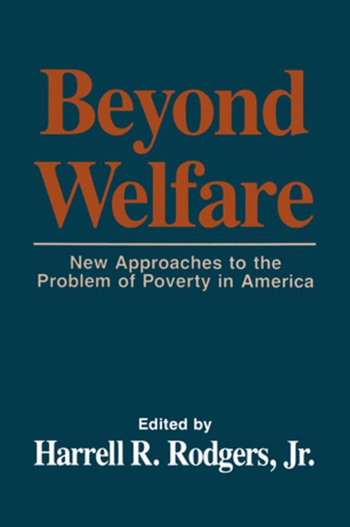 Cover of the book Beyond Welfare by Harrell R. Rodgers, Taylor and Francis