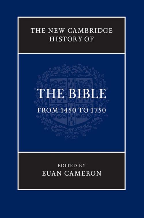 Cover of the book The New Cambridge History of the Bible: Volume 3, From 1450 to 1750 by , Cambridge University Press