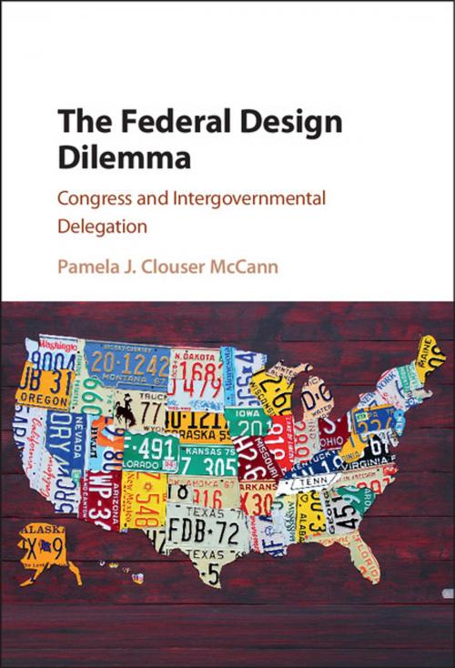 Cover of the book The Federal Design Dilemma by Pamela J. Clouser McCann, Cambridge University Press
