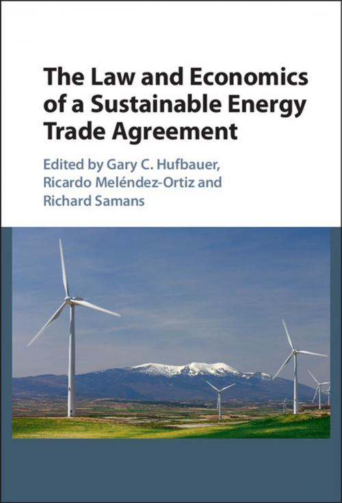 Cover of the book The Law and Economics of a Sustainable Energy Trade Agreement by , Cambridge University Press
