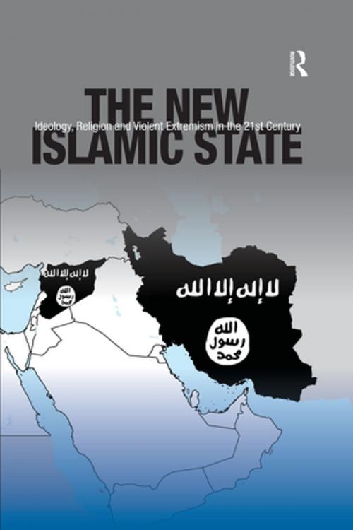 Cover of the book The New Islamic State by Jack Covarrubias, Tom Lansford, Taylor and Francis