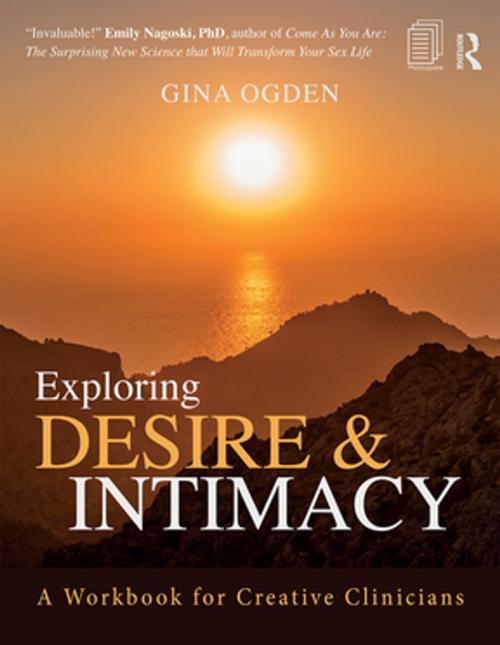 Cover of the book Exploring Desire and Intimacy by Gina Ogden, Taylor and Francis