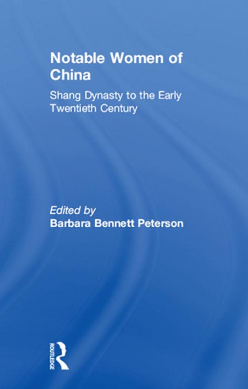 Cover of the book Notable Women of China by Barbara Bennett Peterson, Taylor and Francis