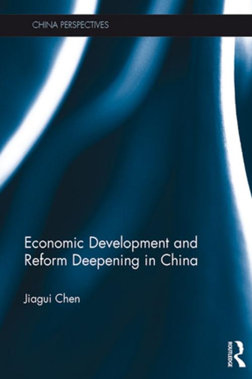 Cover of the book Economic Development and Reform Deepening in China by Jiagui Chen, Taylor and Francis
