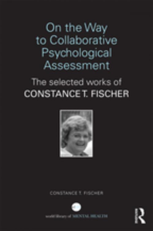 Cover of the book On the Way to Collaborative Psychological Assessment by Constance T Fischer, Taylor and Francis