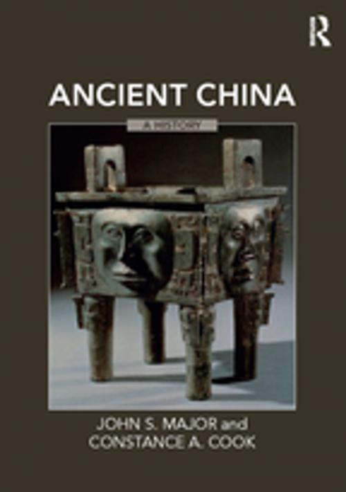 Cover of the book Ancient China by John S. Major, Constance A. Cook, Taylor and Francis
