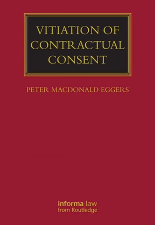 Cover of the book Vitiation of Contractual Consent by Peter MacDonald Eggers, Taylor and Francis