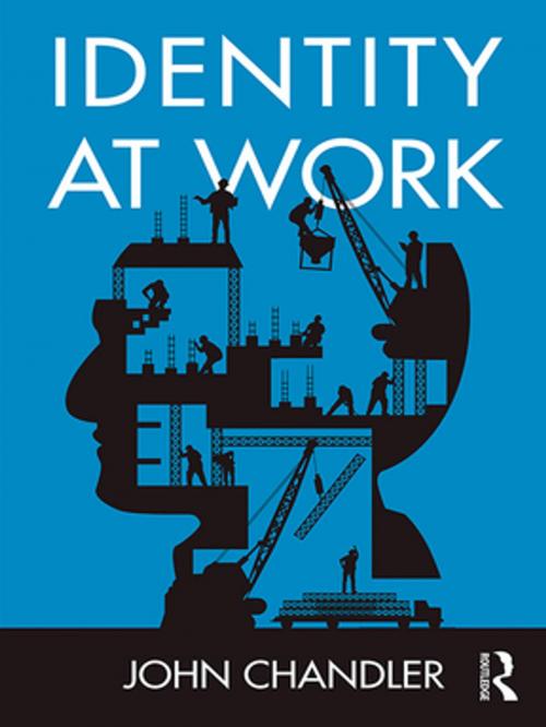 Cover of the book Identity at Work by John Chandler, Taylor and Francis