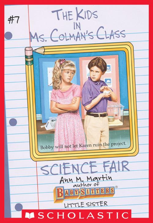Cover of the book Science Fair (The Kids in Ms. Colman's Class #7) by Ann M. Martin, Scholastic Inc.