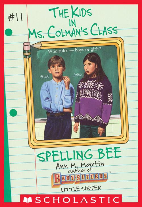 Cover of the book Spelling Bee (The Kids in Ms. Colman's Class #11) by Ann M. Martin, Scholastic Inc.