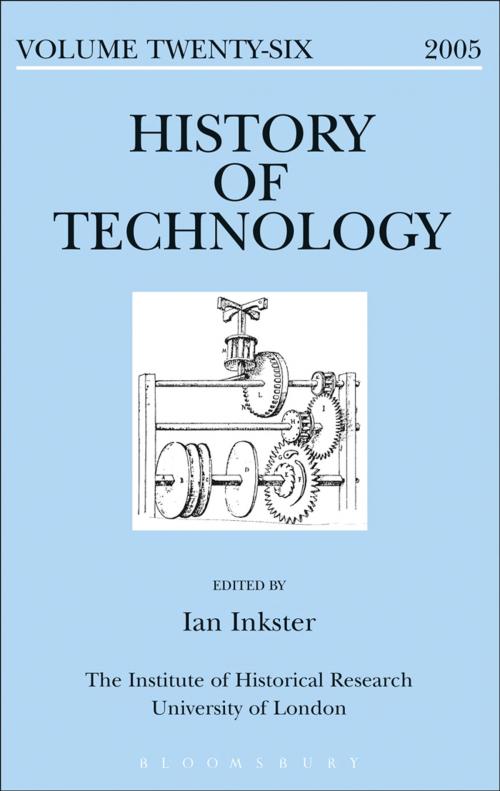 Cover of the book History of Technology Volume 26 by , Bloomsbury Publishing