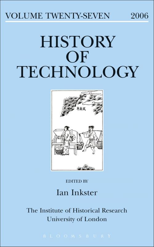 Cover of the book History of Technology Volume 27 by , Bloomsbury Publishing