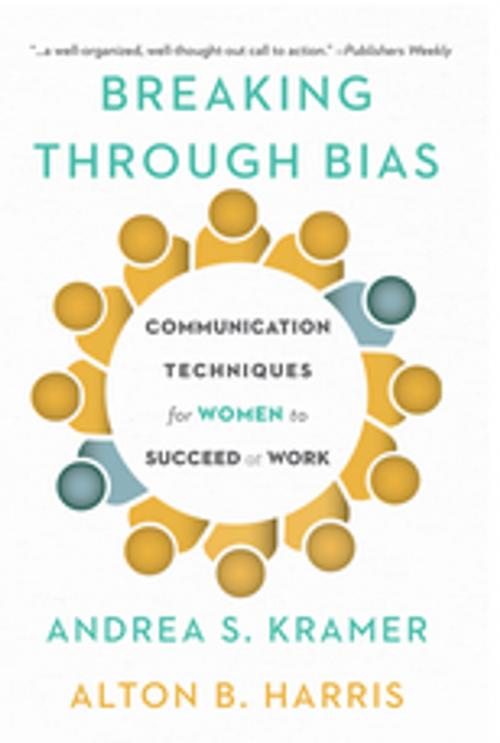 Cover of the book Breaking Through Bias by Andrea S. Kramer, Alton B. Harris, Taylor and Francis