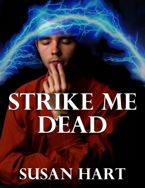 Cover of the book Strike Me Dead by Susan Hart, Lulu.com