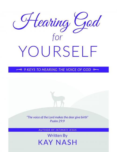 Cover of the book Hearing God for Yourself by Kay Nash, Lulu.com