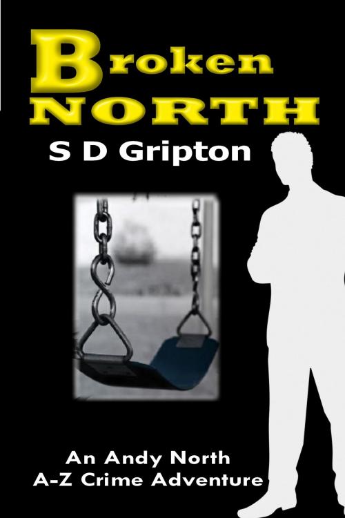 Cover of the book Broken North by S.D. Gripton, S.D. Gripton