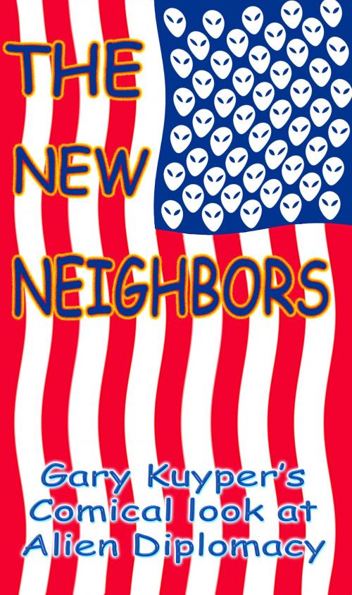 Cover of the book The New Neighbors by Gary Kuyper, Gary Kuyper