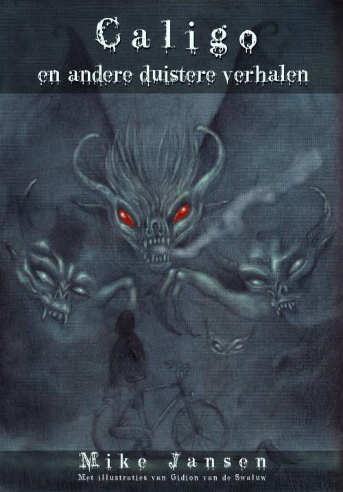 Cover of the book Caligo en andere duistere verhalen by Mike Jansen, Mike Jansen