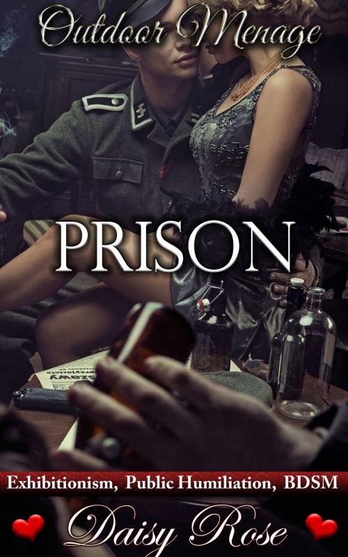 Cover of the book Outdoor Menage 2: Prison by Daisy Rose, Fanciful Erotica