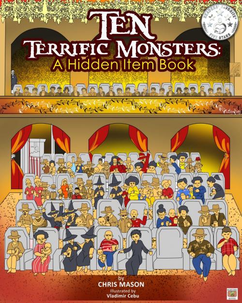 Cover of the book Ten Terrific Monsters: A Hidden Item Book by Chris Mason, Chris Mason