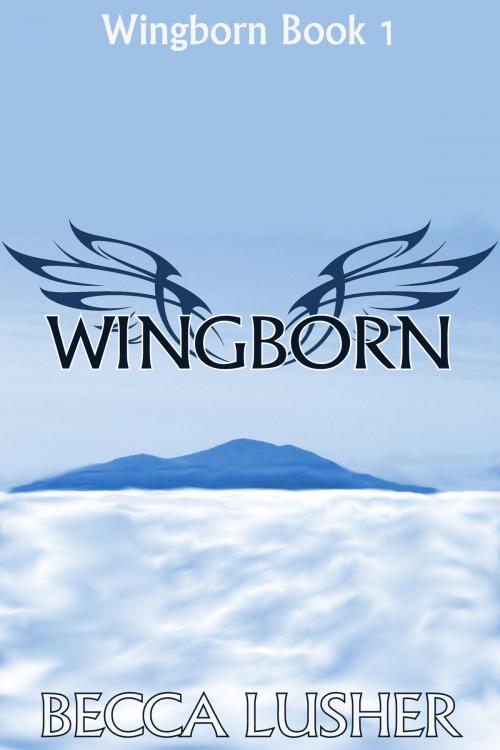 Cover of the book Wingborn by Becca Lusher, Becca Lusher
