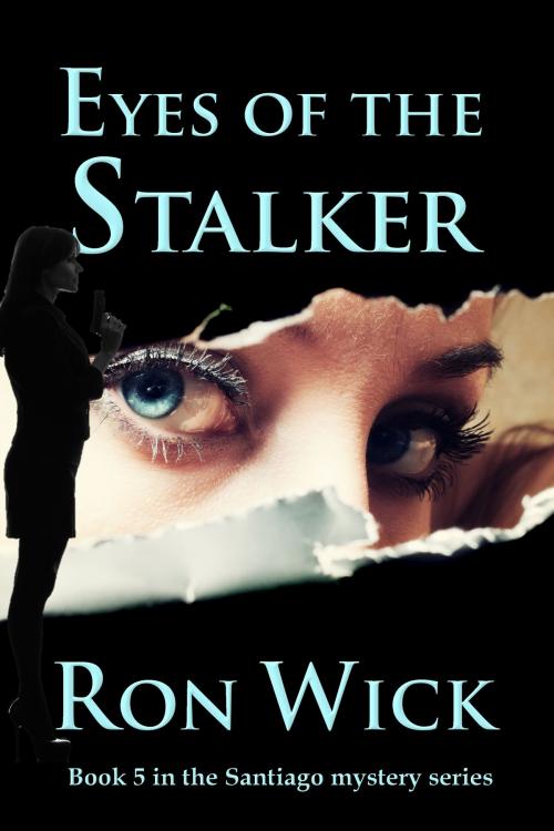Cover of the book Eyes of the Stalker by Ron Wick, Ron Wick