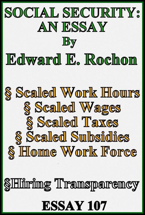 Cover of the book Social Security: An Essay by Edward E. Rochon, Edward E. Rochon