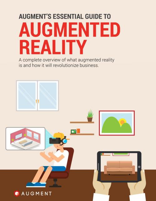 Cover of the book Augment's Essential Guide to Augmented Reality by Augment, Augment