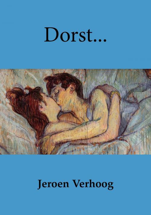 Cover of the book Dorst... by Jeroen Verhoog, Jeroen Verhoog