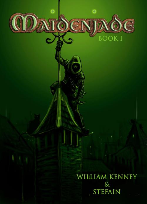 Cover of the book Maidenjade Book 1 by William Kenney, Stefain, William Kenney