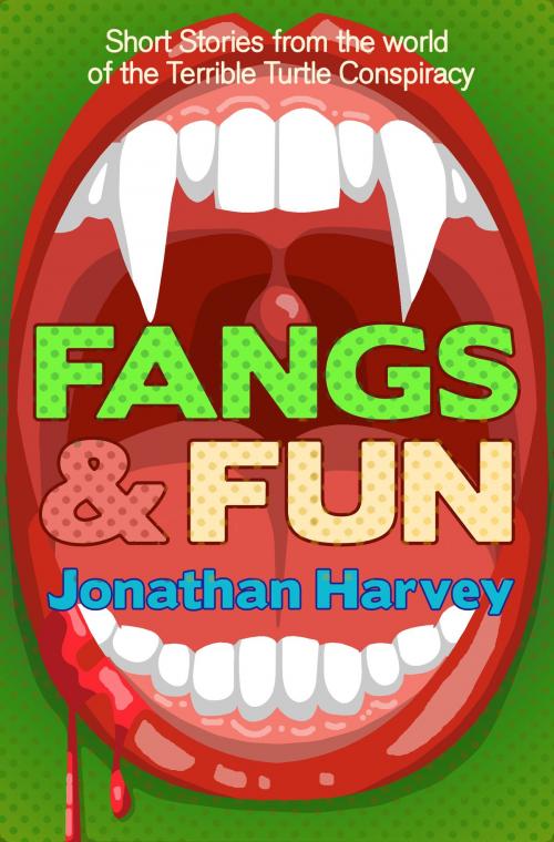Cover of the book Fangs & Fun by Jonathan Harvey, Jonathan Harvey