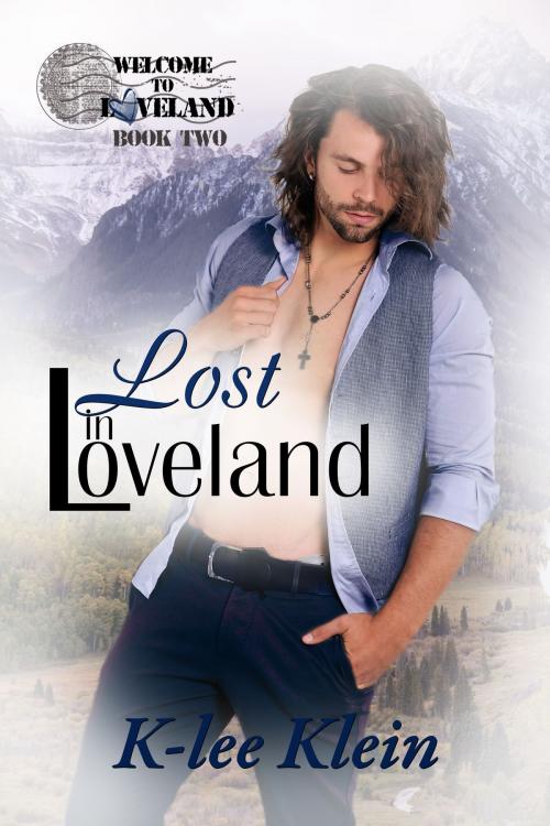Cover of the book Lost in Loveland by K-lee Klein, K-lee Klein